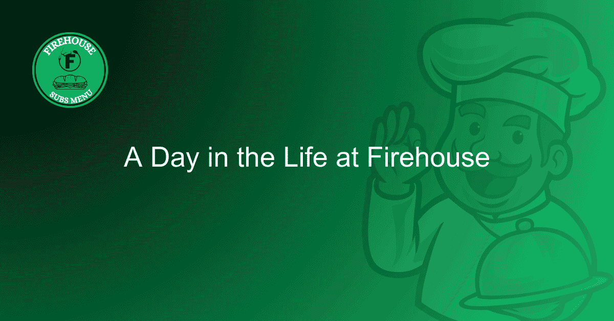 A Day in the Life at Firehouse
