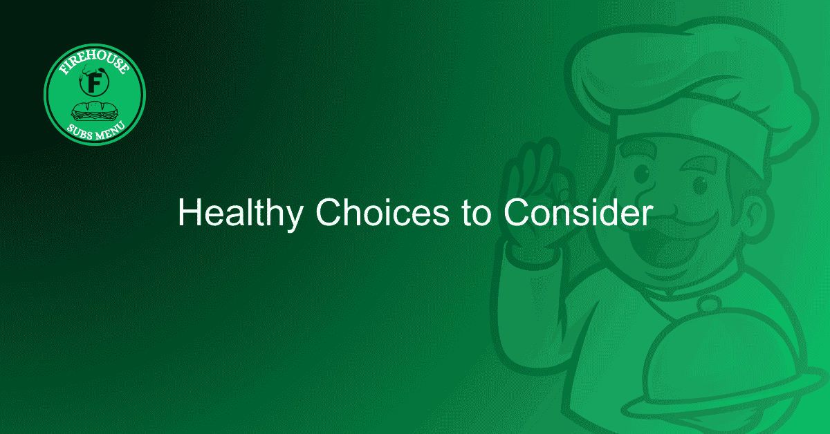Healthy Choices to Consider