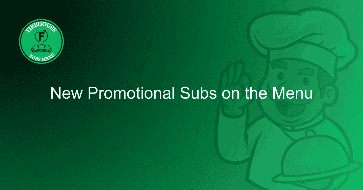 New Promotional Subs on the Menu