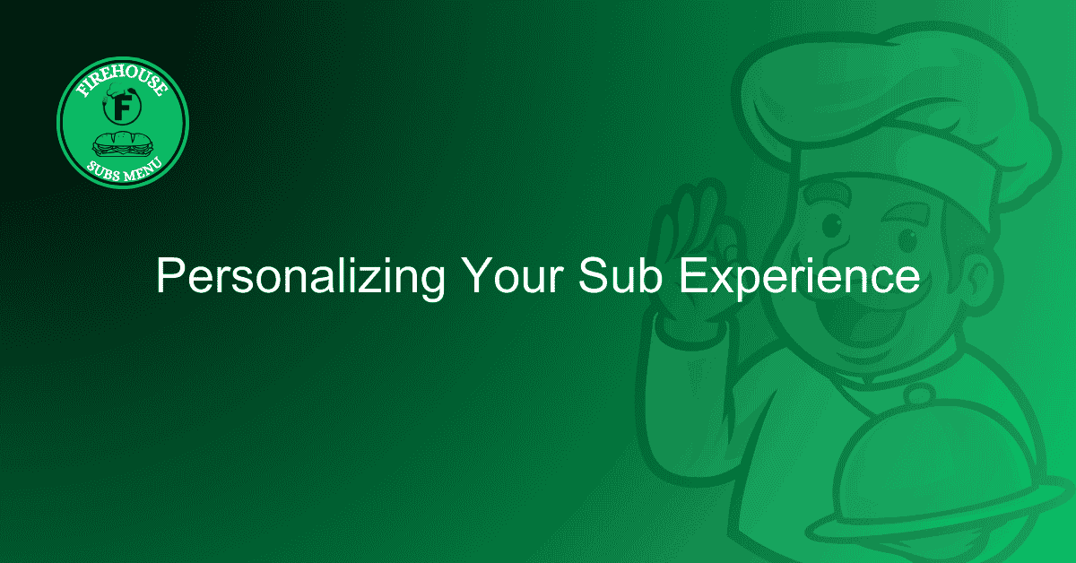 Personalizing Your Sub Experience