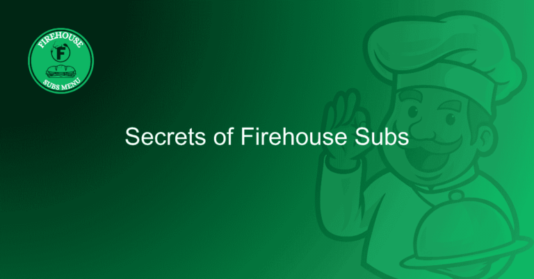 Secrets of Firehouse Subs