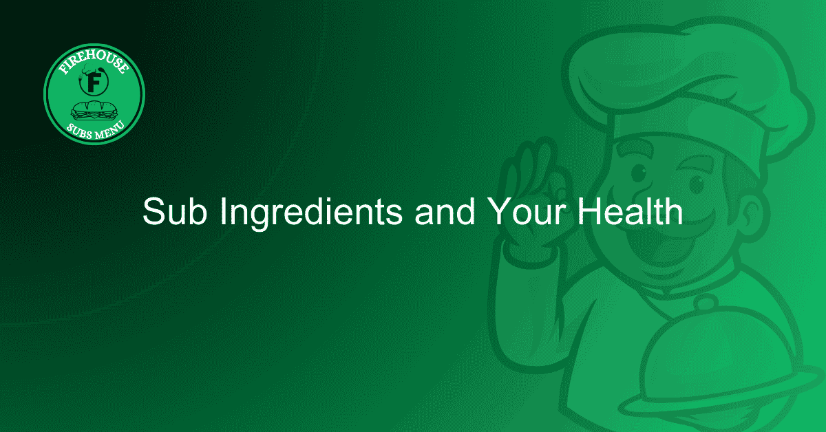 Sub Ingredients and Your Health