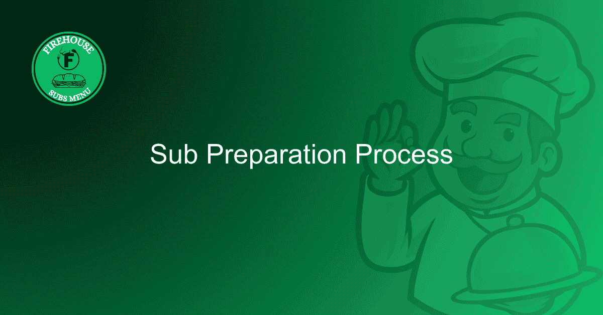 Sub Preparation Process