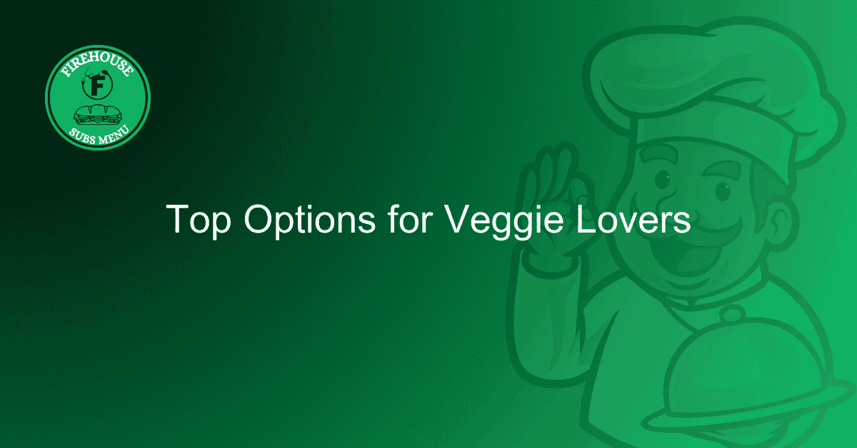 Top Options for Veggie Lovers