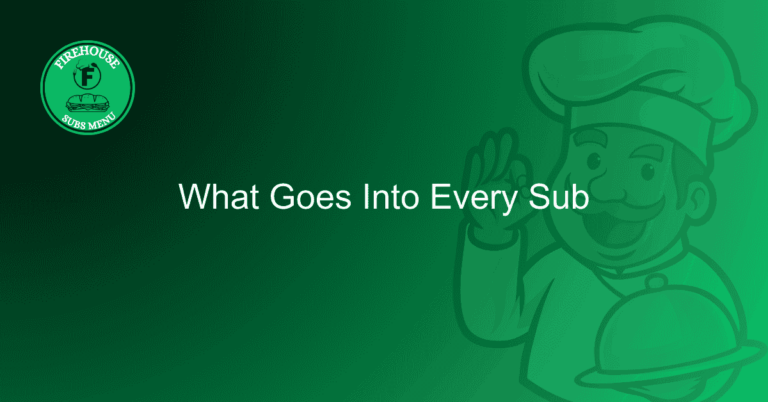 What Goes Into Every Sub