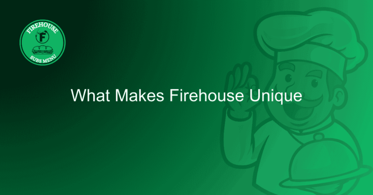 What Makes Firehouse Unique